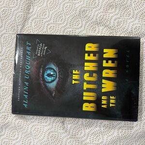 The Butcher and The Wren Hardcover Book